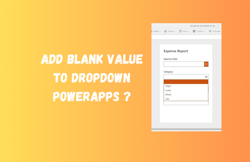 Adding a Blank Value to a Dropdown in PowerApps