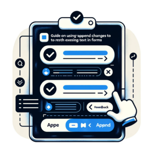 Existing Text Append Text in Forms: Efficient Data Management Guide