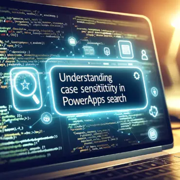 Understanding Case Sensitivity in PowerApps Data Search